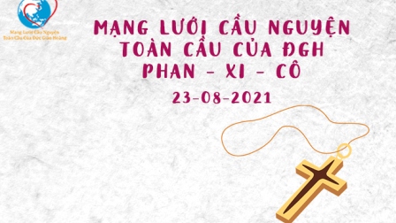 Tông Đồ Cầu Nguyện Ngày 23.08.2021