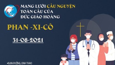 Tông Đồ Cầu Nguyện Ngày 31.08.2021