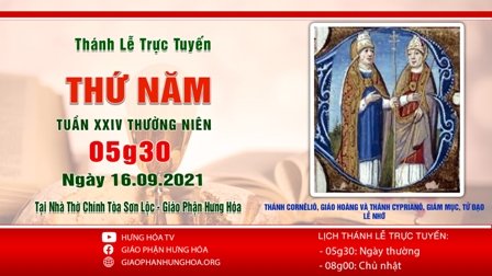 Trực tuyến Thánh lễ ngày 16.09.2021: Thánh Cornêliô, giáo hoàng và thánh Cyprianô, giám mục, tử đạo - Lễ nhớ