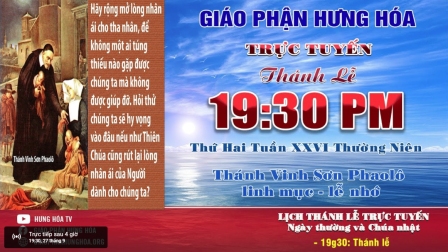 Trực tuyến Thánh lễ ngày 27.09.2021: Thánh Vinh Sơn Phaolô, linh mục - Lễ nhớ