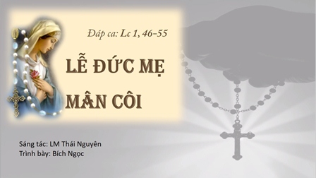 Những bài Thánh ca phụng vụ lễ Đức Mẹ Mân Côi và Chúa Nhật 27 Thường niên năm B - Lm Thái Nguyên