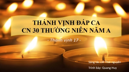 Thánh vịnh Đáp ca và Hiệp lễ Chúa nhật 31 Thường niên B - Linh mục Thái Nguyên