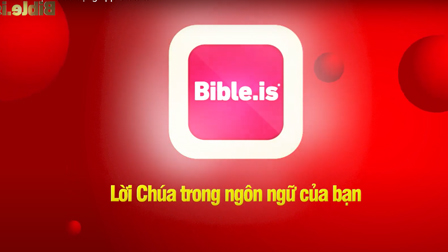Giới thiệu ứng dụng BIBLE.IS - LỜI CHÚA TRONG NGÔN NGỮ CỦA BẠN