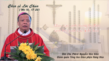 Chia sẻ Lời Chúa, Chúa nhật 33 TN B - Kính Các Thánh Tử Đạo Việt Nam, của Đức cha Phêrô Nguyễn Văn Viên