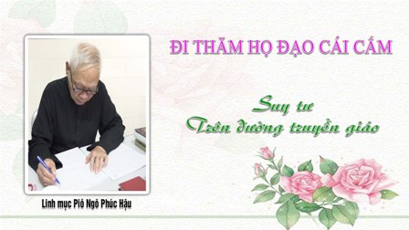 Đi thăm họ đạo Cái Cấm: Linh mục Piô Ngô Phúc Hậu