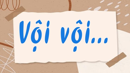 Vội vội…