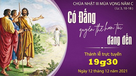 Trực tuyến Thánh lễ Chúa nhật III Mùa Vọng năm C, ngày 12.12.2021