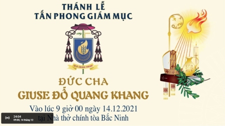 Truyền hình trực tuyến lễ tấn phong Giám mục Giuse Đỗ Quang Khang