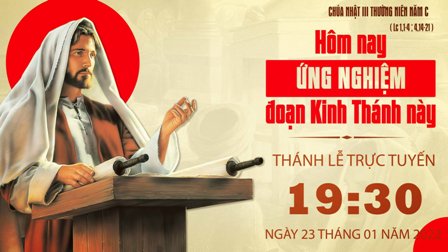 Trực tuyến Thánh lễ Chúa nhật III Thường niên C, ngày 23.01.2022