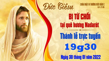 Trực tuyến Thánh lễ Chúa nhật IV Thường niên C - Ngày 30.01.2022