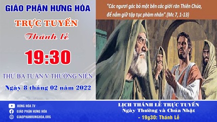 Trực tuyến Thánh lễ thứ Ba tuần V Thường niên - Ngày 08.02.2022