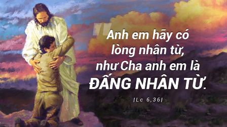 Suy niệm Tin Mừng Chúa nhật VII Thường niên C