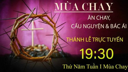 Trực tuyến Thánh lễ thứ Năm tuần I Mùa Chay - Ngày 10.03.2022