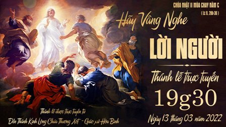 Trực tuyến Thánh lễ Chúa nhật tuần II Mùa Chay - Ngày 13.03.2022