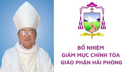 Bổ nhiệm Giám mục Chính tòa giáo phận Hải Phòng