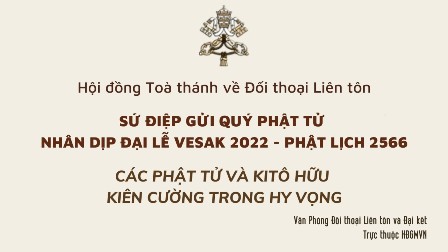 Sứ điệp gửi quý Phật tử nhân dịp Đại lễ Vesak 2022 - Phật lịch 2566