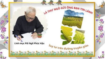 Lá thư ngỏ gửi ông bạn Tin lành - Linh mục Piô Ngô Phúc Hậu