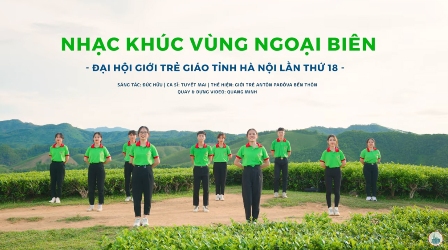 Cử điệu: Nhạc khúc vùng ngoại biên - ĐHGT Giáo tỉnh Hà Nội năm 2022 tại Giáo phận Hưng Hóa