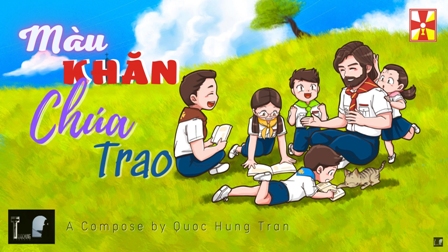 Bài hát: MÀU KHĂN CHÚA TRAO - Trần Quốc Hưng