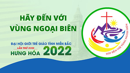Giới thiệu chủ đề ĐHGT giáo tỉnh lần thứ 18 được tổ chức tại giáo phận Hưng Hoá, ngày 25-26.11.2022