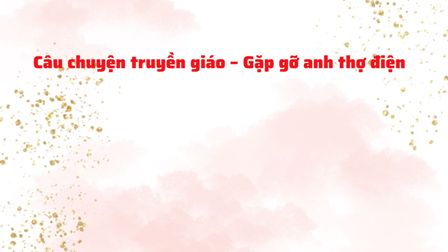 Câu chuyện truyền giáo - Gặp gỡ anh thợ điện