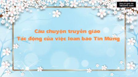 Câu chuyện truyền giáo – Tác động của việc loan báo Tin Mừng