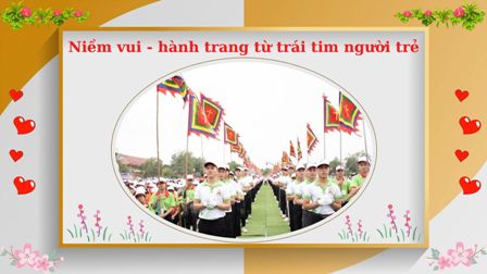 Niềm vui - hành trang từ trái tim người trẻ