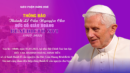 Thông báo thánh lễ cầu nguyện cho Đức Giáo Hoàng Benêđictô 16 tại nhà thờ Chính toà Sơn Lộc, ngày 05.01.2023