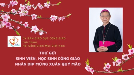 Thư gửi sinh viên, học sinh Công giáo nhân Tết Quý Mão