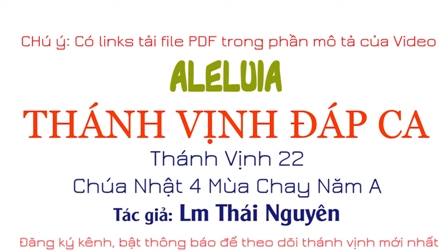 Thánh vịnh Đáp ca và Câu Xướng trước Phúc Âm CN IV Mùa Chay A - Lm Thái Nguyên