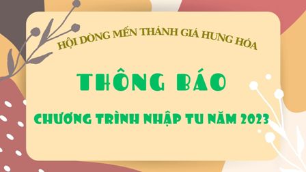 Hội dòng Mến Thánh Giá Hưng Hóa: Thông báo chương trình NHẬP TU năm 2023