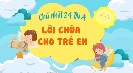 Video Lời Chúa cho Thiếu nhi: Tiếng Việt, Tiếng H'mông, Tiếng Anh - Chúa nhật 24 TN A