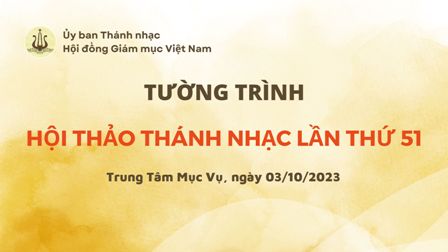 Ủy ban Thánh nhạc: Tường trình Hội thảo Thánh nhạc lần thứ 51