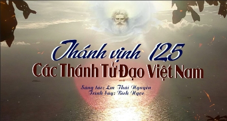 Thánh ca Phụng vụ lễ Các Thánh Tử Đạo Việt Nam và Chúa nhật 33 thường niên A