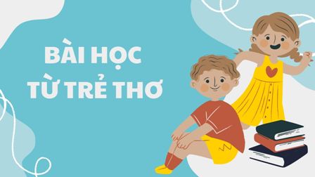 Bài học từ trẻ thơ