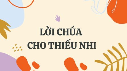 Video Lời Chúa cho Thiếu nhi: Tiếng Việt, Tiếng H'mông, Tiếng Anh - Chúa nhật 5 Thường niên B