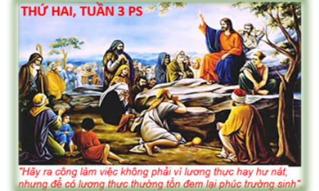 Suy niệm Tin mừng Thứ Hai tuần III Phục sinh (Ga 6,22-29)