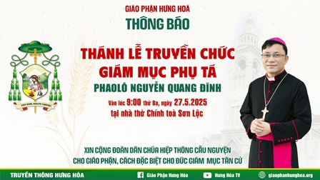 Thông Báo Về Thánh Lễ Truyền Chức Giám Mục Phụ Tá Giáo Phận Hưng Hóa