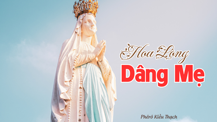Hoa Lòng Dâng Mẹ