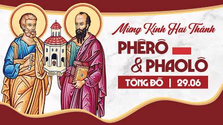 Tìm hiểu về 2 Thánh Tông đồ Phê-rô và Phao-lô