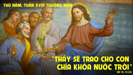 Suy niệm Tin mừng thứ Năm tuần XVIII Thường niên (Mt 16,13-23)