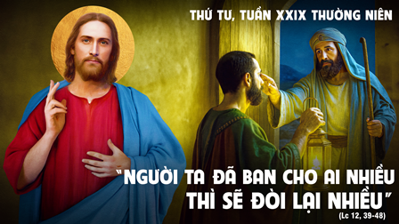 Suy niệm Tin mừng thứ Tư tuần XXIX Thường niên (Lc 12,39-48)