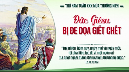 Suy niệm Tin mừng thứ Năm tuần XXX Thường niên (Lc 13,31-35)