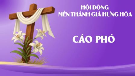 Cáo Phó: Ông cố Phêrô Phạm Đức Quang| Thân phụ Nữ tu Têrêsa Phạm Thị Hà (Cộng đoàn Hoàng Xá) - Hội dòng Mến Thánh Giá Hưng Hóa