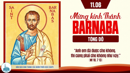 Ngày 11-6: Thánh Ba-na-ba tông đồ (lễ nhớ) | Tin Mừng: Mt 10,7-13