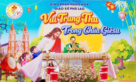 Giáo xứ Phù Lao tổ chức Trung Thu cho thiếu nhi với chủ đề “Vui Trung Thu Trong Chúa Giê-su”