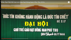 Khai mạc ngày gặp mặt giới trẻ giáo hạt Đông Nam Phú Thọ 25/7/2016