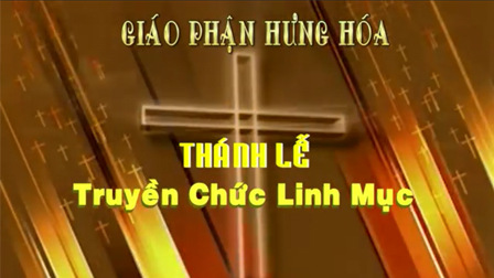 Giới thiệu các tân linh mục Giáo phận Hưng Hóa năm 2016