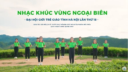 CỬ ĐIỆU: NHẠC KHÚC VÙNG NGOẠI BIÊN - ĐHGT Giáo tỉnh Hà Nội năm 2022 tại Giáo phận Hưng Hóa