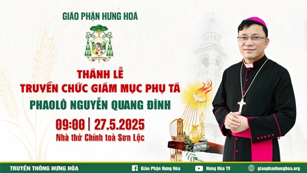 Thánh Lễ Truyền Chức Giám Mục Cho Đức Cha Phụ Tá Tân Cử Phaolô Nguyễn Quang Đĩnh I 27/5/2025